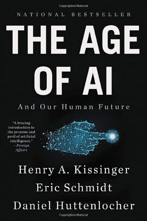 The Age of AI And Our Human Future